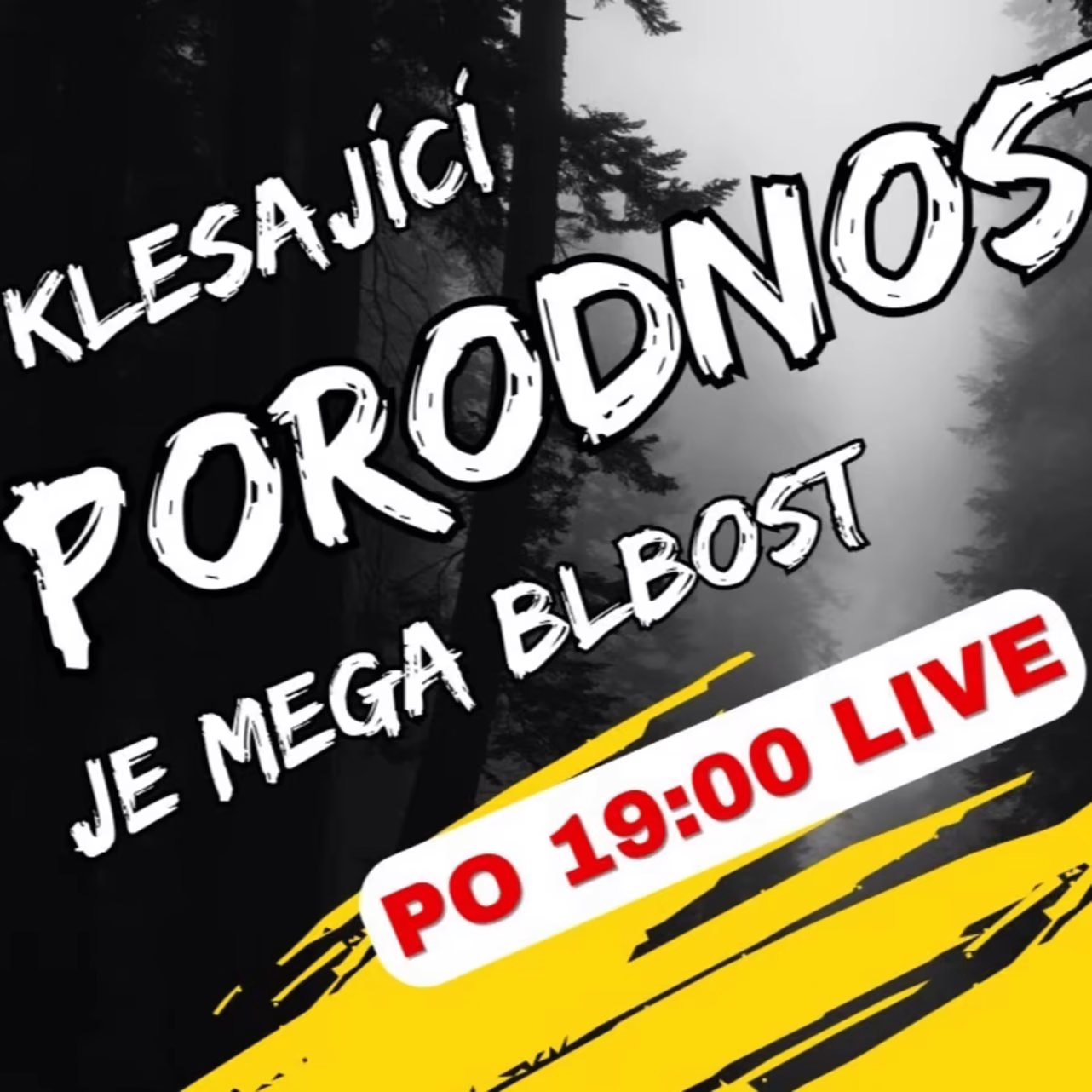 LIVE #5 Klesající porodnost je mega blbost